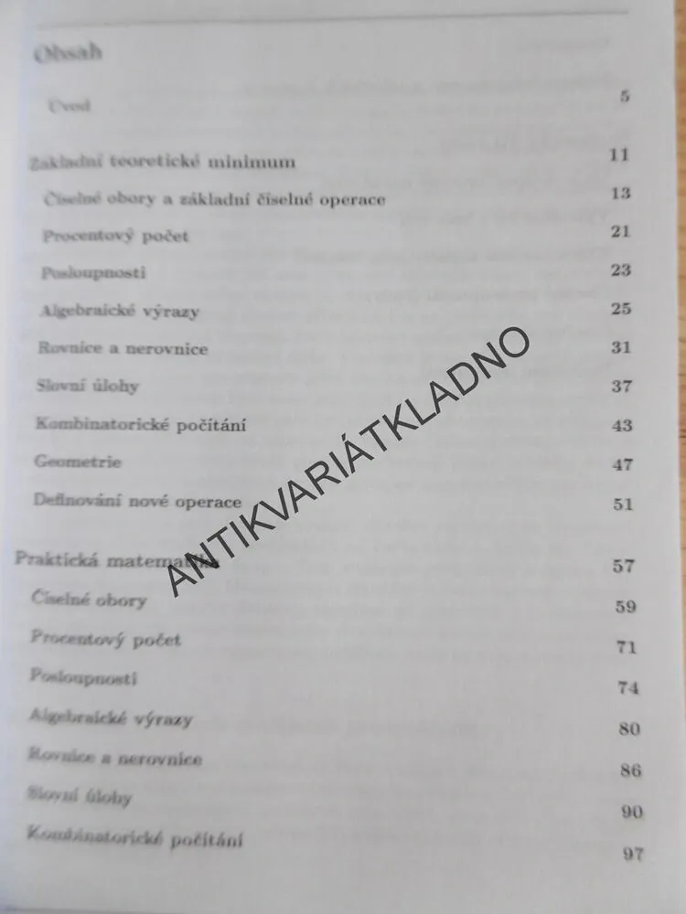 PŘIJÍMACÍ ZKOUŠKY NA VYSOKOU ŠKOLU, MATEMATIKA V TESTECH STUDIJNÍCH PŘEDPOKLADŮ