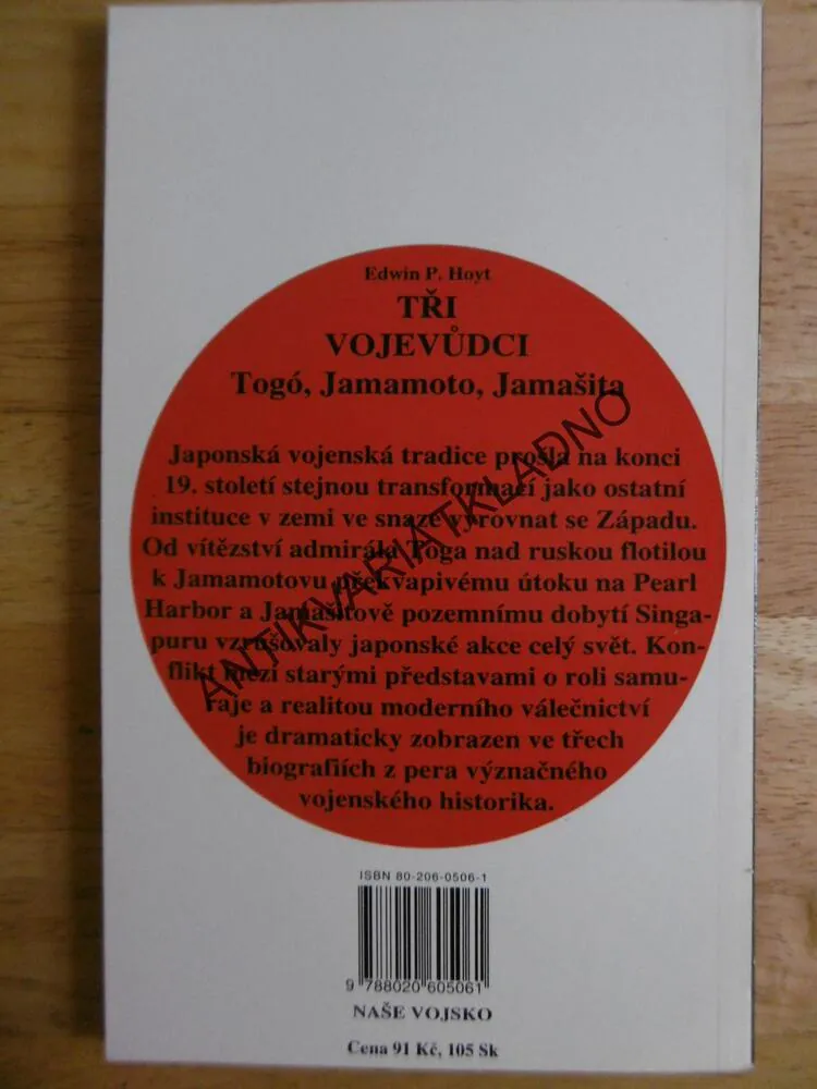 TŘI VOJEVŮDCI, TOGÓ, JAMAMOTO, JAMAŠITA, EDWIN P.HOYT