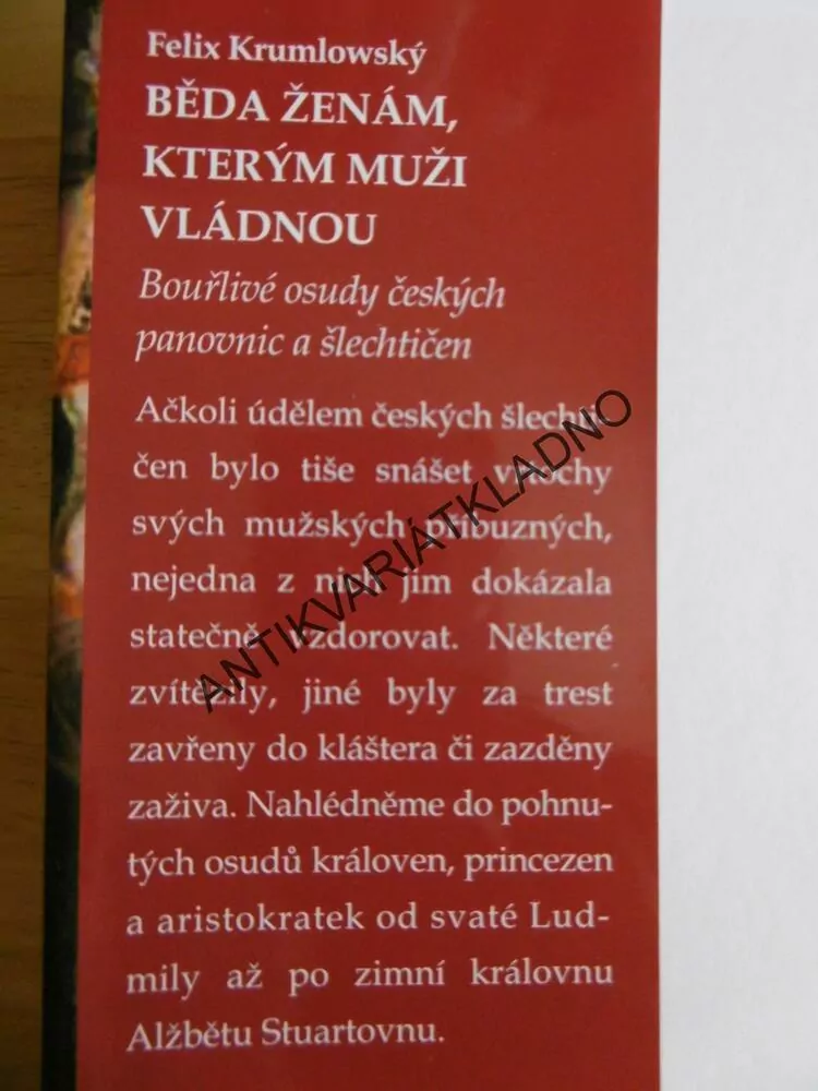 BĚDA ŽENÁM, KTERÝM MUŽI VLÁDNOU, FELIX KRUMLOWSKÝ, **an