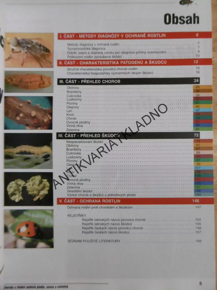 CHOROBY A ŠKŮDCI POLNÍCH PLODIN, OVOCE A ZELENINY, KVĚTINY,