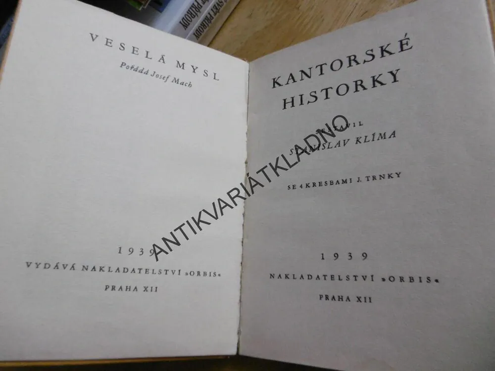 VESELÁ MYSL, KANTORSKÉ HISTORKY, STANISLAV KLÍMA, 1939