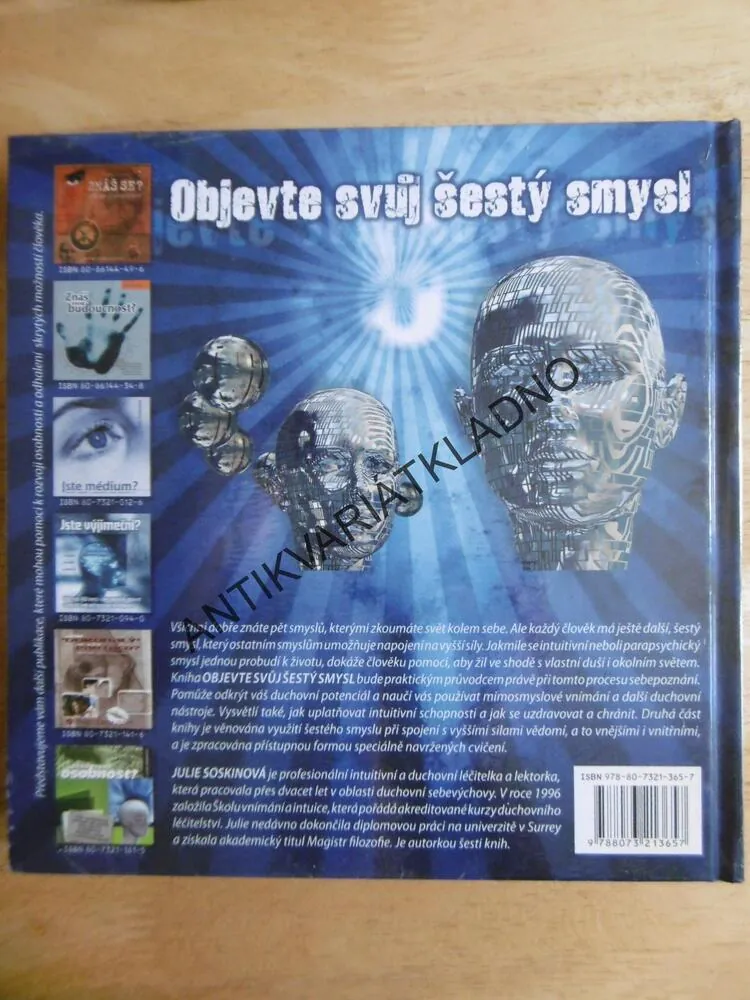 OBJEVTE SVŮJ ŠESTÝ SMYSL, PRAKTICKÝ PRŮVODCE PRO ROZVÍJENÍ VLASTNÍCH PSYCHICKÝCH SCHOPNOSTÍ
