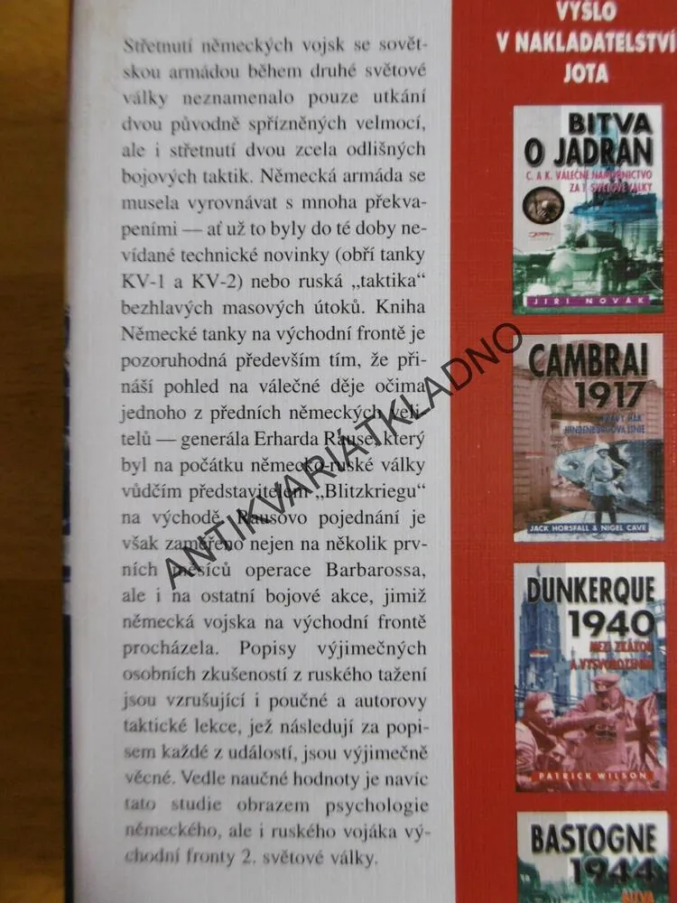 NĚMECKÉ TANKY NA VÝCHODNÍ FRONTĚ, GENERÁL E. RAUS A JEHO TANKOVÁ DIVIZE V RUSKU 1941-45, TSOURAS