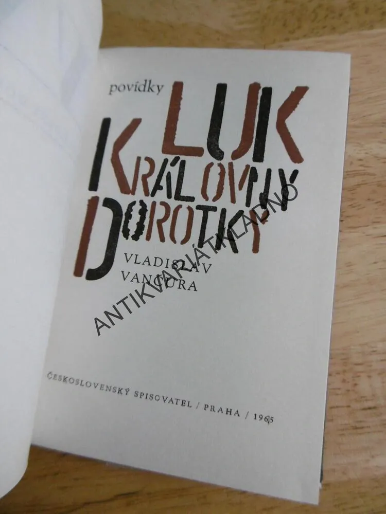LUK KRÁLOVNY DOROTKY, VLADISLAV VANČURA,1965