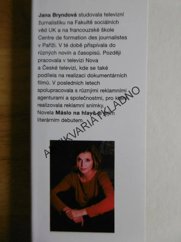 MÁSLO NA HLAVĚ, JANA BRYNDOVÁ, **an