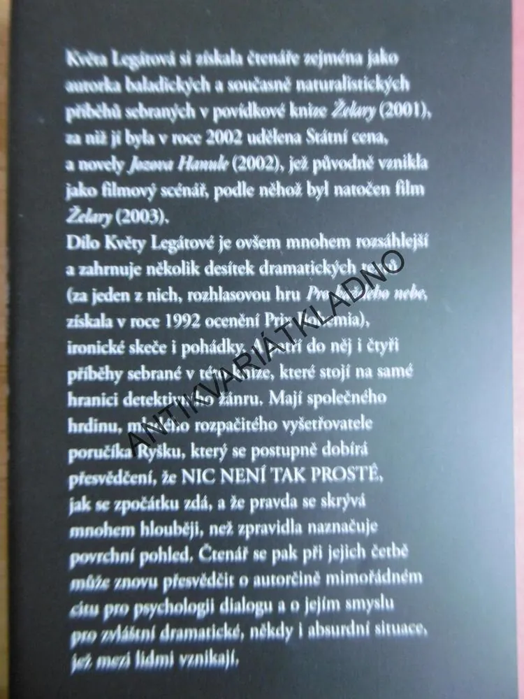 NIC NENÍ TAK PROSTÉ, KVĚTA LEGÁTOVÁ, **an