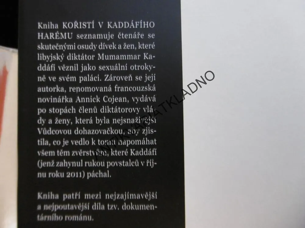 KOŘISTÍ V KADDÁFÍHO HARÉMU, ANNICK COJEAN,
