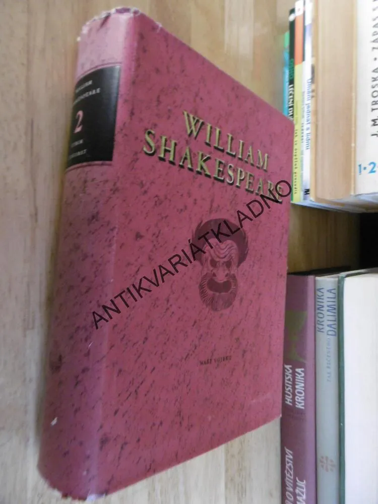 VÝBOR Z DRAMAT 2., WILLIAM SHAKESPEARE, **an