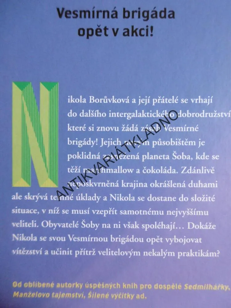 VESMÍRNÉ MISE NIKOLY BORŮVKOVÉ, LIANE MORIARTY, **an