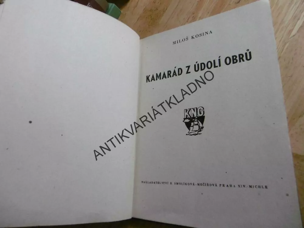 KAMARÁD Z ÚDOLÍ OBRŮ, MILOŠ KOSINA, ČERNÝ-KLATOVSKÝ