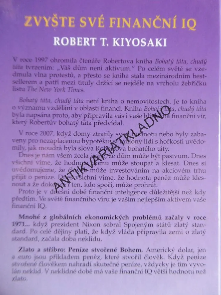 ZVYŠTE SVÉ FINANČNÍ IQ, ROBERT T. KIYOSAKI,