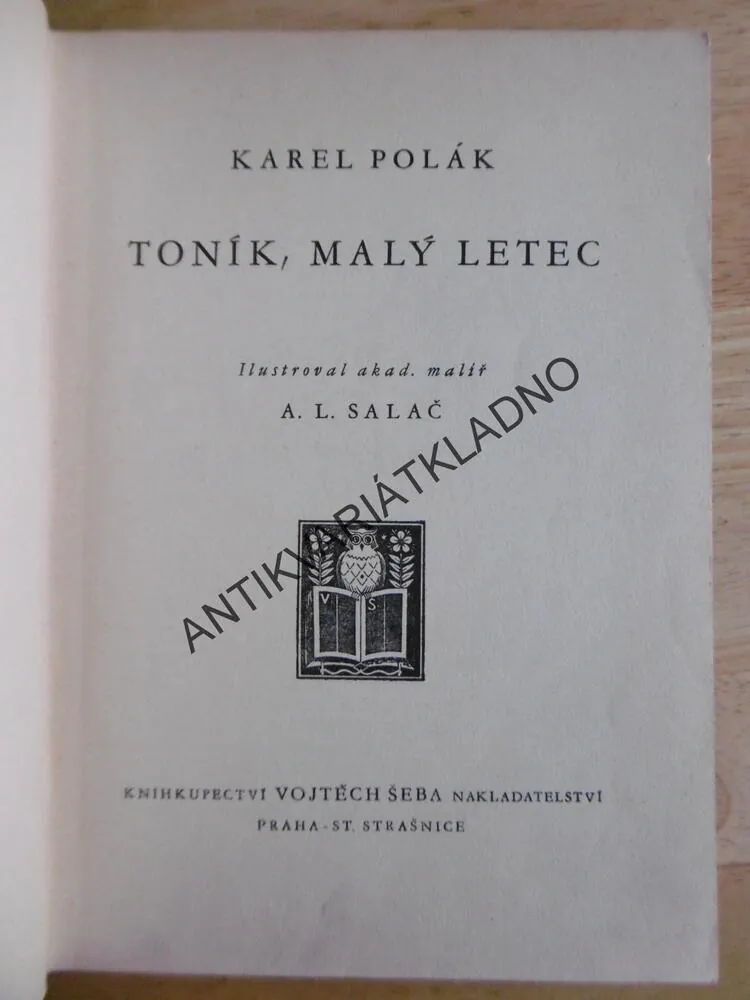 TONÍK, STATEČNÝ LETEC, K.POLÁK, A.L. SALAČ, **an