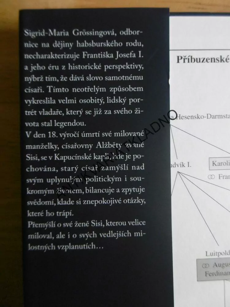 FRANTIŠEK JOSEF A JEHO RODINA, CÍSAŘ VZPOMÍNÁ, SIGRID-MARIA GRÖSSINGOVÁ, **an