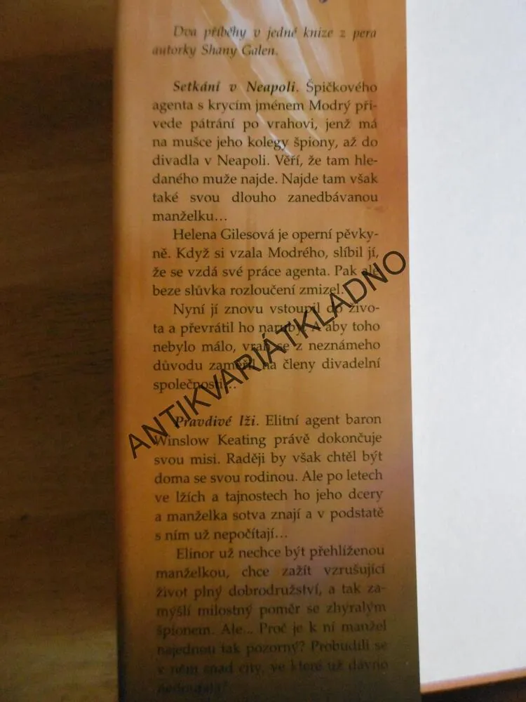 SETKÁNÍ V NEAPOLI, PRAVDIVÉ LŽI, SHANA GALEN, **an