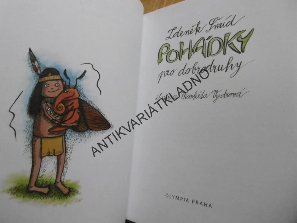 POHÁDKY PRO DOBRODRUHY, ZDENĚK ŠMÍD, ILUSTRACE MARKÉTA VYDROVÁ, **an