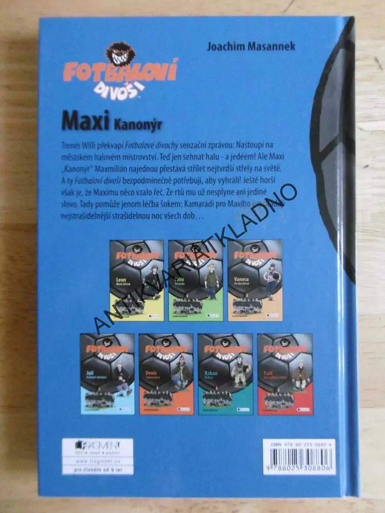 FOTBALOVÍ DIVOŠI, MAXI KANONÝR, JOACHIM MASANNEK, **an
