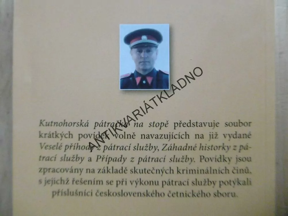 ČETNICKÉ PŘÍBĚHY ANEB KUTNOHORSKÁ PÁTRAČKA NA STOPĚ, MICHAL DLOUHÝ