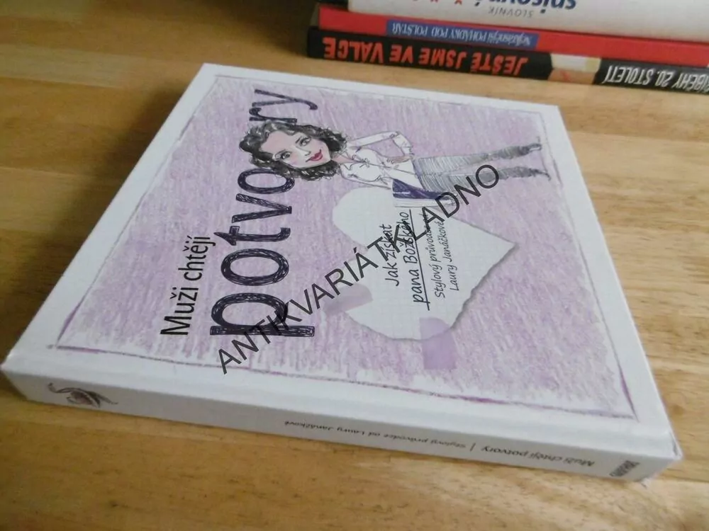 MUŽI CHTĚJÍ POTVORY, JAK ZÍSKAT PANA BOŽSKÉHO, STYLOVÝ PRŮVODCE, LAURA JANÁČKOVÁ, **an