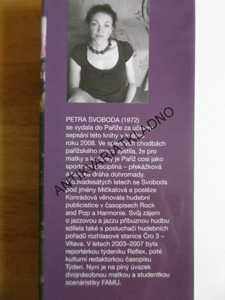 BAŠTA MEZI ŽABOŽROUTY, PAŘÍŽSKÉ POSTŘEHY, FRANCIE PAŘÍŽ, PETRA SVOBODA, JIŘÍ SLAVÍČEK