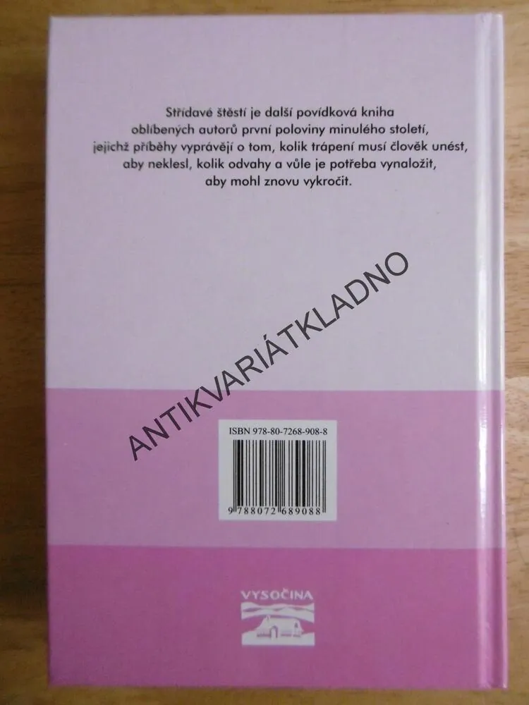 STŘÍDAVÉ ŠTĚSTÍ, JAHODA, FARÁŘOVÁ, BROŽEK, JAVOŘICKÁ, PITTNEROVÁ AJ., **an