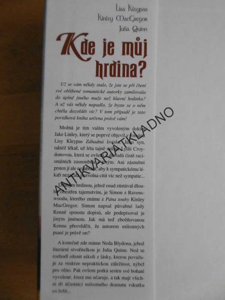 KDE JE MŮJ HRDINA? LISA KLEYPAS, KINLEY MACGREGOR, JULIA QUINN