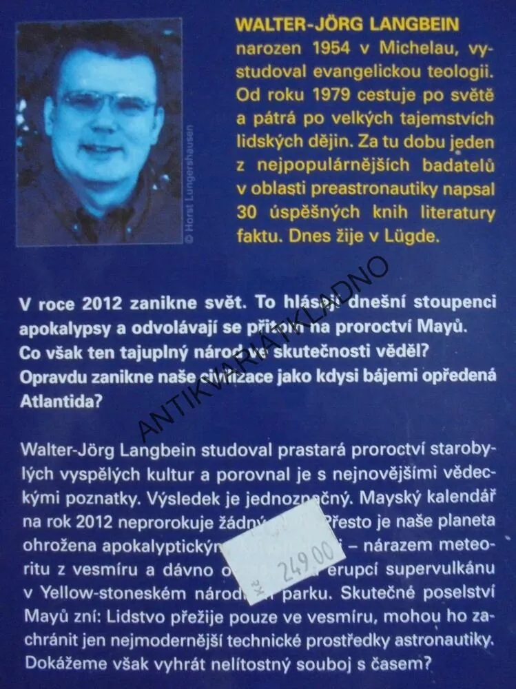 POSELSTVÍ MAYŮ 2012, SKONÁNÍ VĚKŮ, LANGBEIN,ZÁHADY, **an