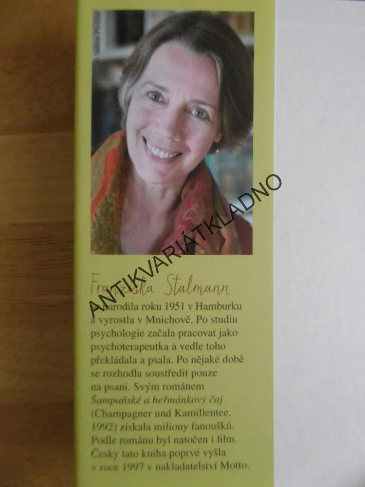 ŠAMPAŇSKÉ A HEŘMÁNKOVÝ ČAJ, FRANZISKA STALMAN
