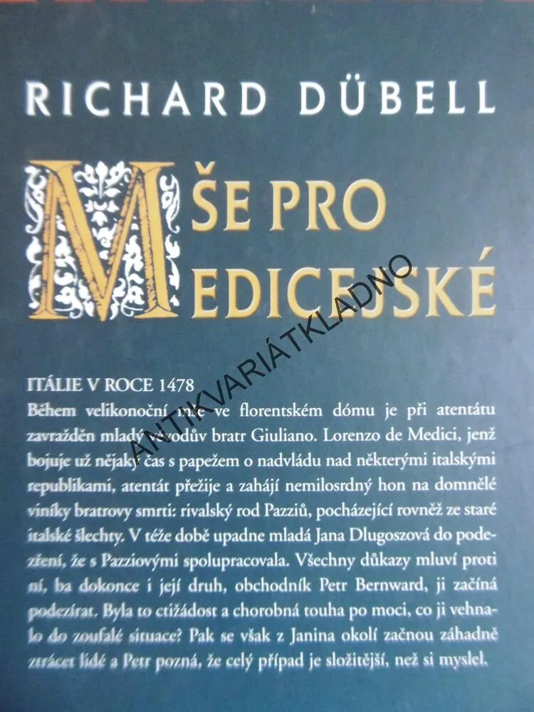MŠE PRO MEDICEJSKÉ, RICHARD DÜBELL, **an