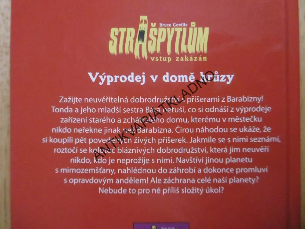 STRAŠPYTLŮM VSTUP ZAKÁZÁN, VÝPRODEJ V DOMĚ HRŮZY, BRUCE COVILLE,  **an