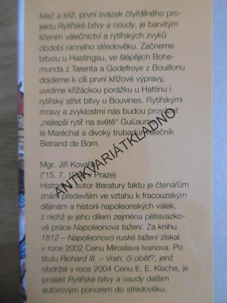 MEČ A KŘÍŽ, RYTÍŘSKÉ BITVY A OSUDY 1. 1066-1214, JIŘÍ KOVAŘÍK, **an