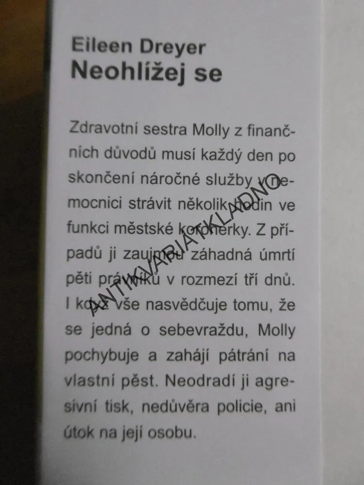 NEOHLÍŽEJ SE, EILEEN DREYEROVÁ, **an