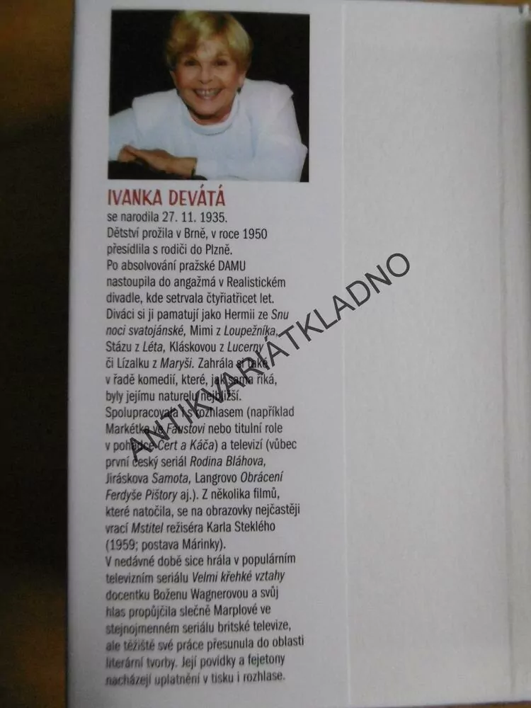 CO ČÍHÁ ZA HUMNY, IVANKA DEVÁTÁ, **an