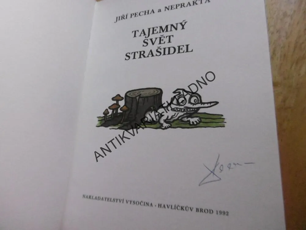 TAJEMNÝ SVĚT STRAŠIDEL, NEPRAKTA, JIŘÍ PECHA, **an