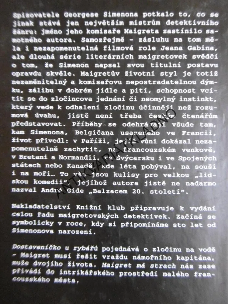 MAIGRET DOSTAVENÍČKO U RABÁŘŮ, MAIGRET MÁ STRACH, GEORGES SIMENON, **an