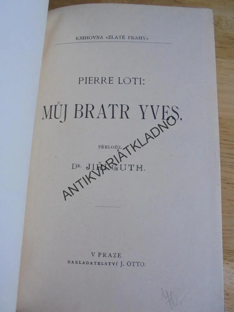 MŮJ BRATR YVES, PIERRE LOTI, GUTH,