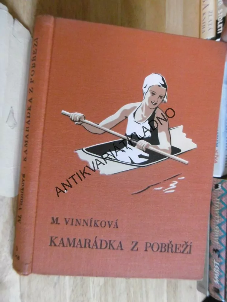 KAMARÁDKA Z POBŘEŽÍ, MÁJA VINNIKOVÁ, HORNÍK, GOTH, 1938