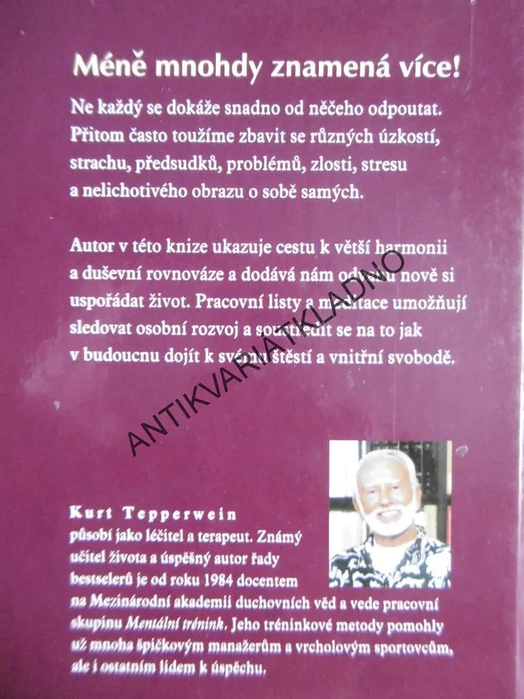 PRYČ SE VŠÍM, CO NÁM BRÁNÍ VE ŠTĚSTÍ, KURT TEPPERWEIN,