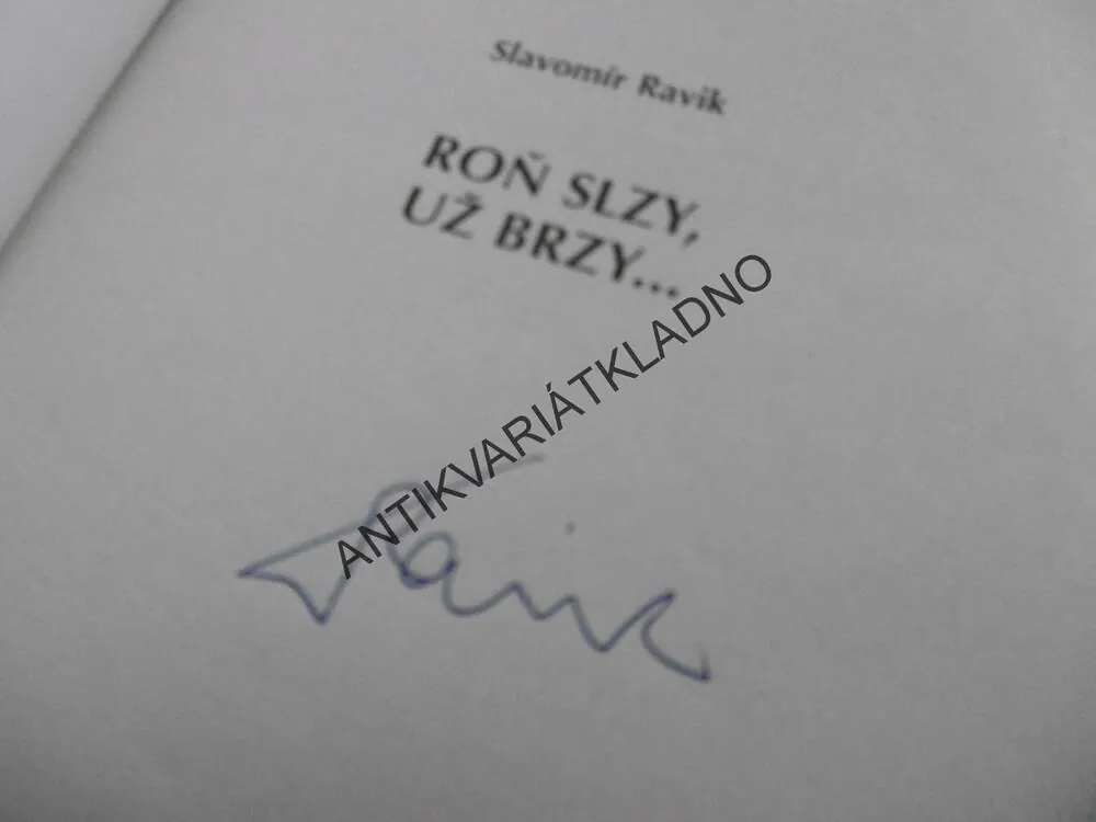 ROŇ SLZY, UŽ BRZY..., SLAVOMÍR RAVIK -AUTOGRAM, **an