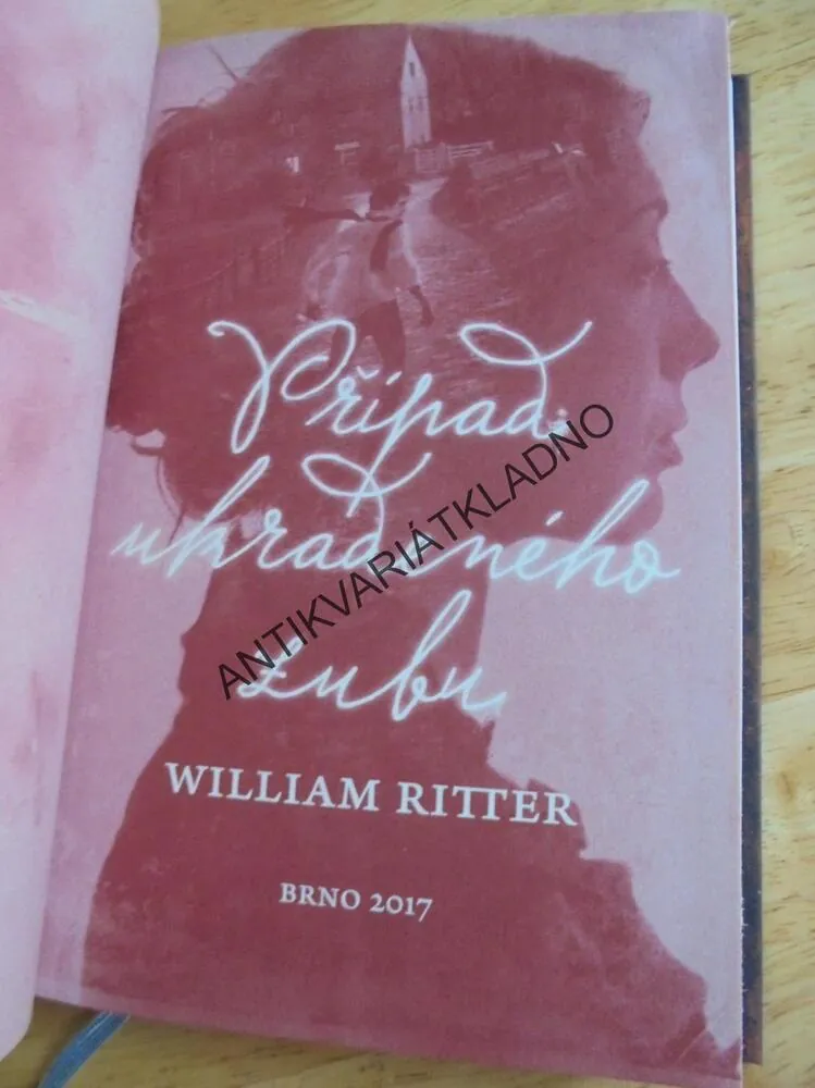 PŘÍPAD UKRADENÉHO ZUBU, WILLIAM RITTER