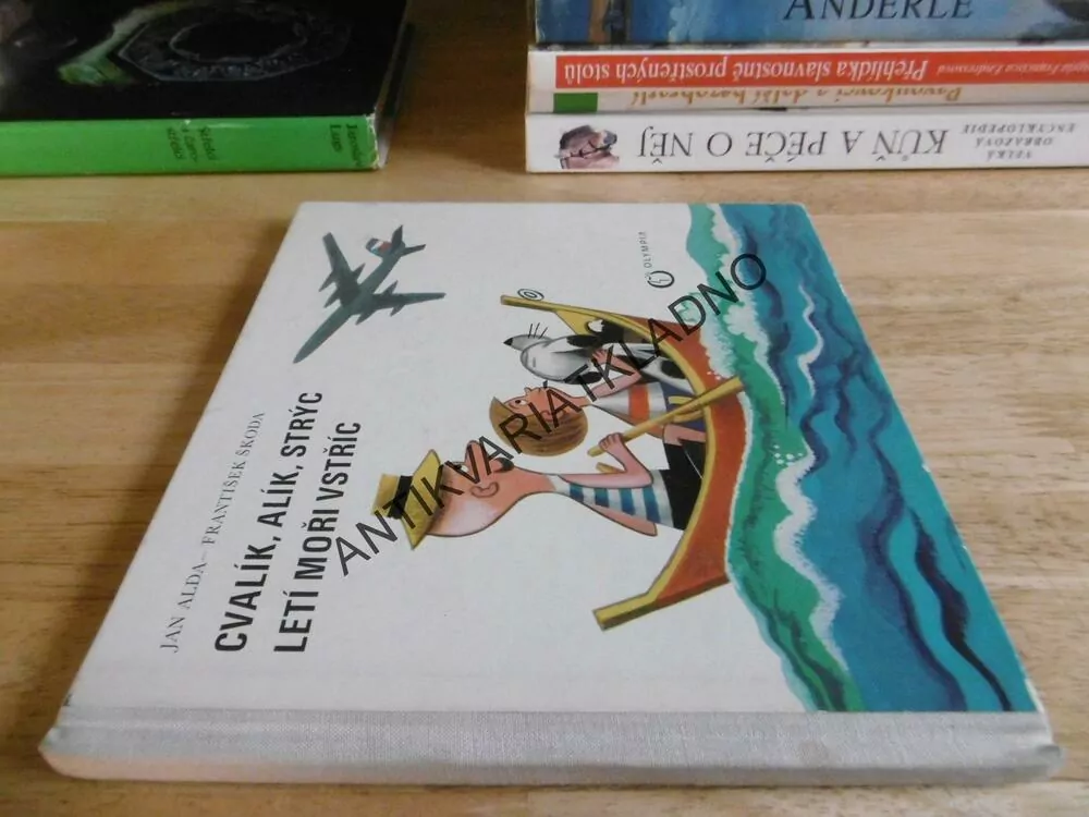 CVALÍK, ALÍK, STRÝC, LETÍ MOŘI VSTŘÍC, JAN ALDA, FRANTIŠEK ŠKODA,**an