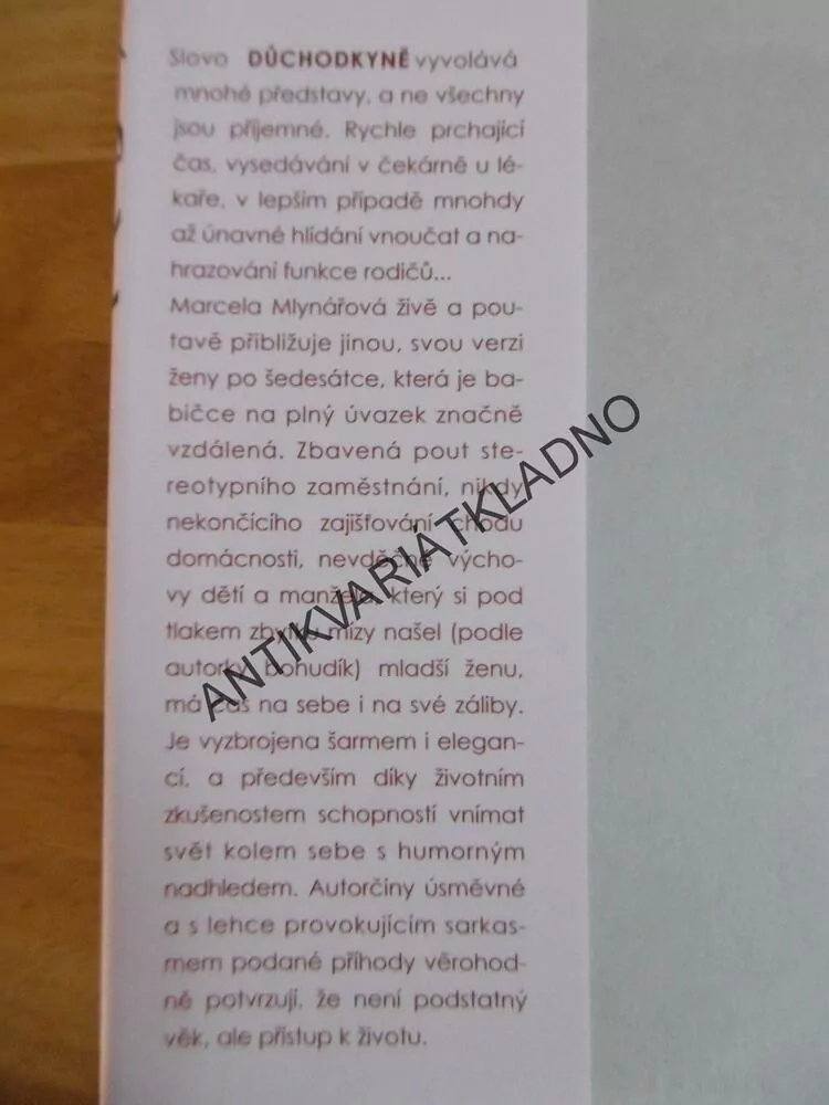 DŮCHODKYNĚ NESTŘÍLEJTE, MARCELA MLYNÁŘOVÁ, **an