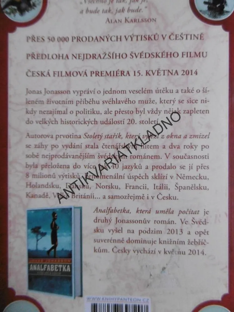 STOLETÝ STAŘÍK, KTERÝ VYLEZL Z OKNA A ZMIZEL, JONAS JONASSON, **an