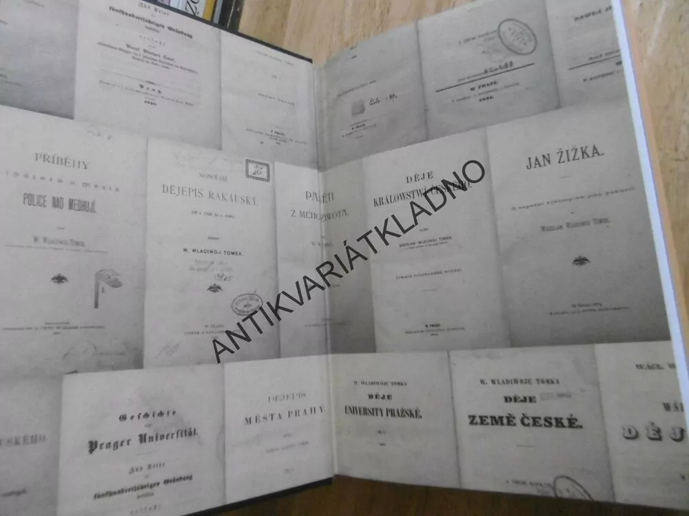 HISTORIK WÁCSLAW WLADIWOJ TOMEK A ČESKÉ DĚJEPIUSECTVÍ 19. STOLETÍ, PAZDERSKÝ, P-A