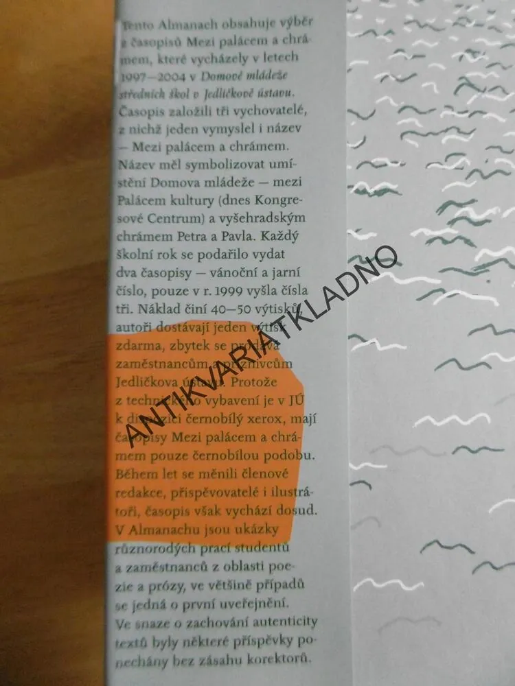 MEZI PALÁCEM A CHRÁMEM, ALMANACH POEZIE A PRÓZY STUDENTŮ A ZAMĚSTNANCŮ JÚŠ 1997-2004, **an