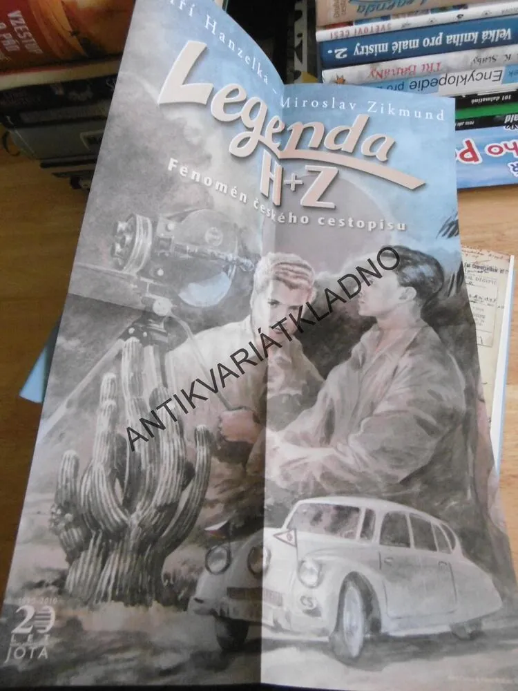 LEGENDA H+Z, PRVNÍ CESTA, JIŘÍ HANZELKA, MIROSLAV ZIKMUND, **an