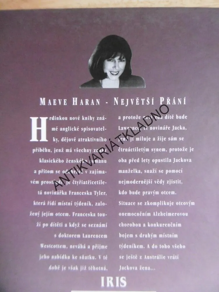 NEJVĚTŠÍ PŘÁNÍ, MAEVE HARAN, **an