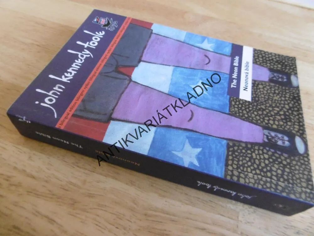 NEONOVÁ BIBLE, THE NEON BIBLE, JOHN KENNEDY TOOLE, DVOJJAZYČNÉ, **an