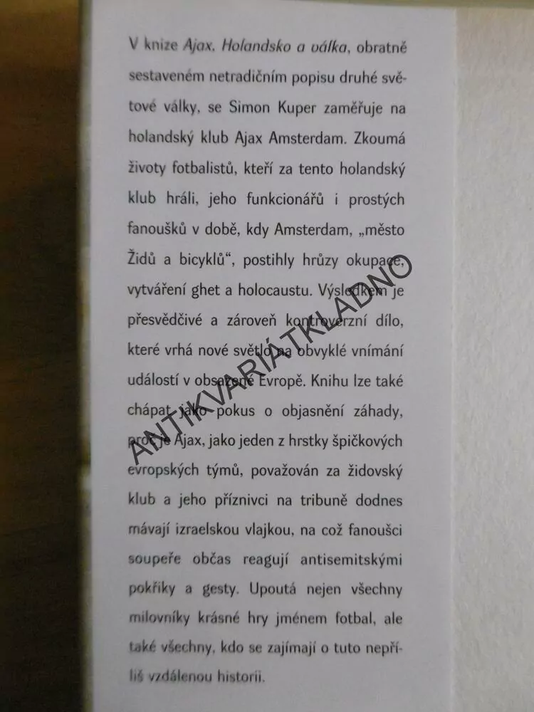 AJAX, HOLANDSKO A VÁLKA, FOTBAL V EVROPĚ ZA 2. SV.VÁLKY, SIMON KUPER, **an