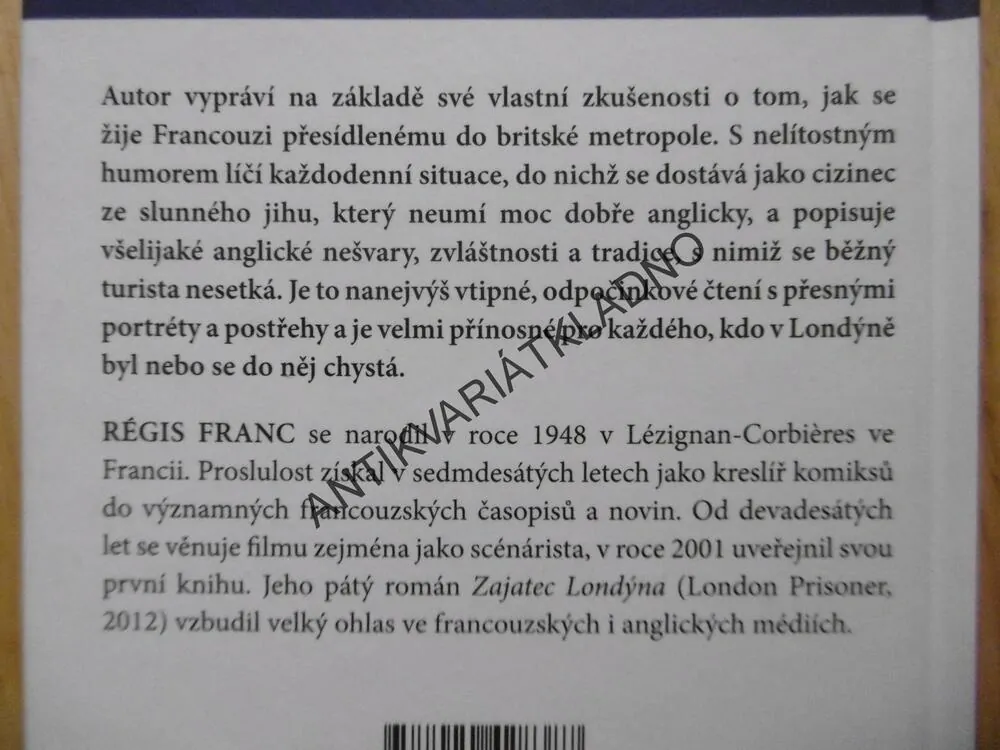 ZAJATEC LONDÝNA, RÉGIS FRANC, **an
