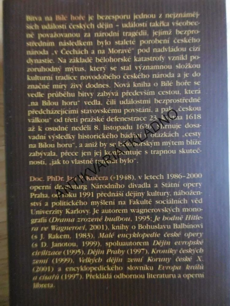 BÍLÁ HORA, O POTRACENÍ STAROBYLÉ SLÁVY ČESKÉ, 8.11.1620, JAN.P. KUČERA, **an